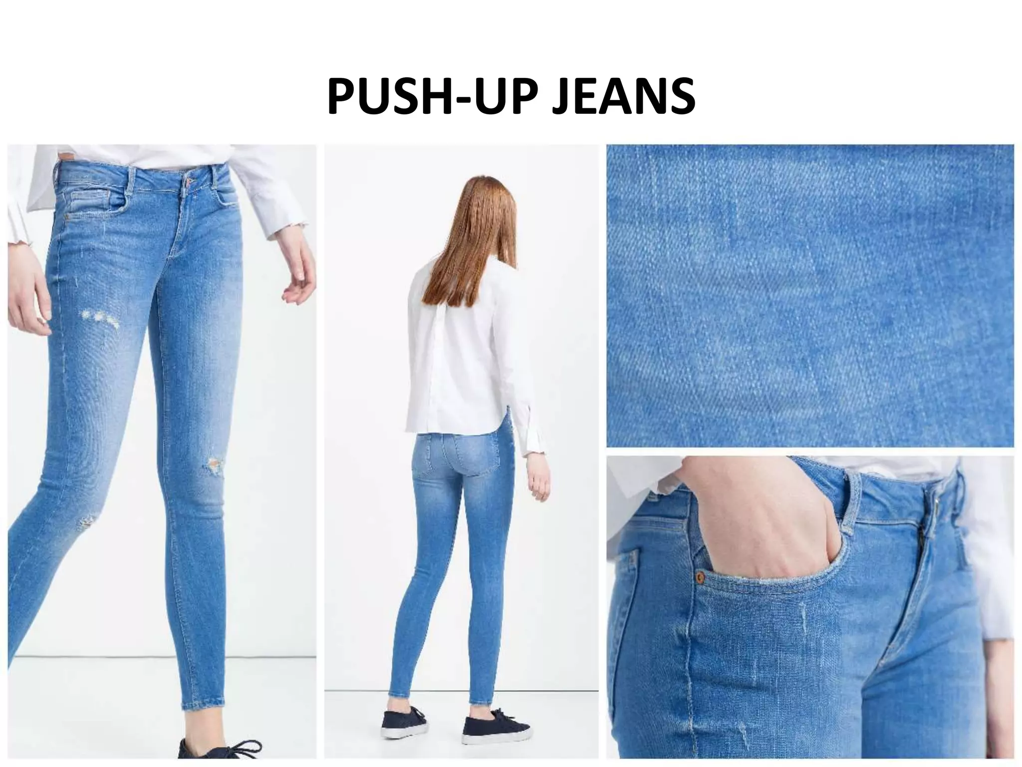 PUSH-UP JEANS