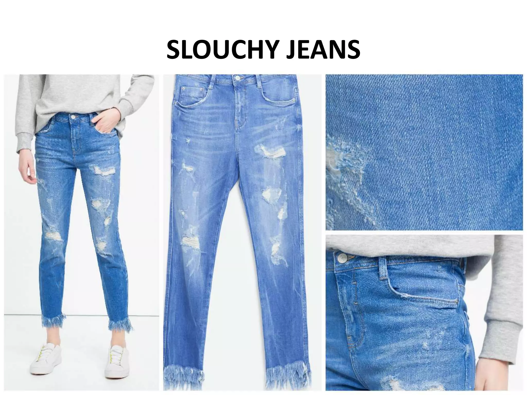 SLOUCHY JEANS