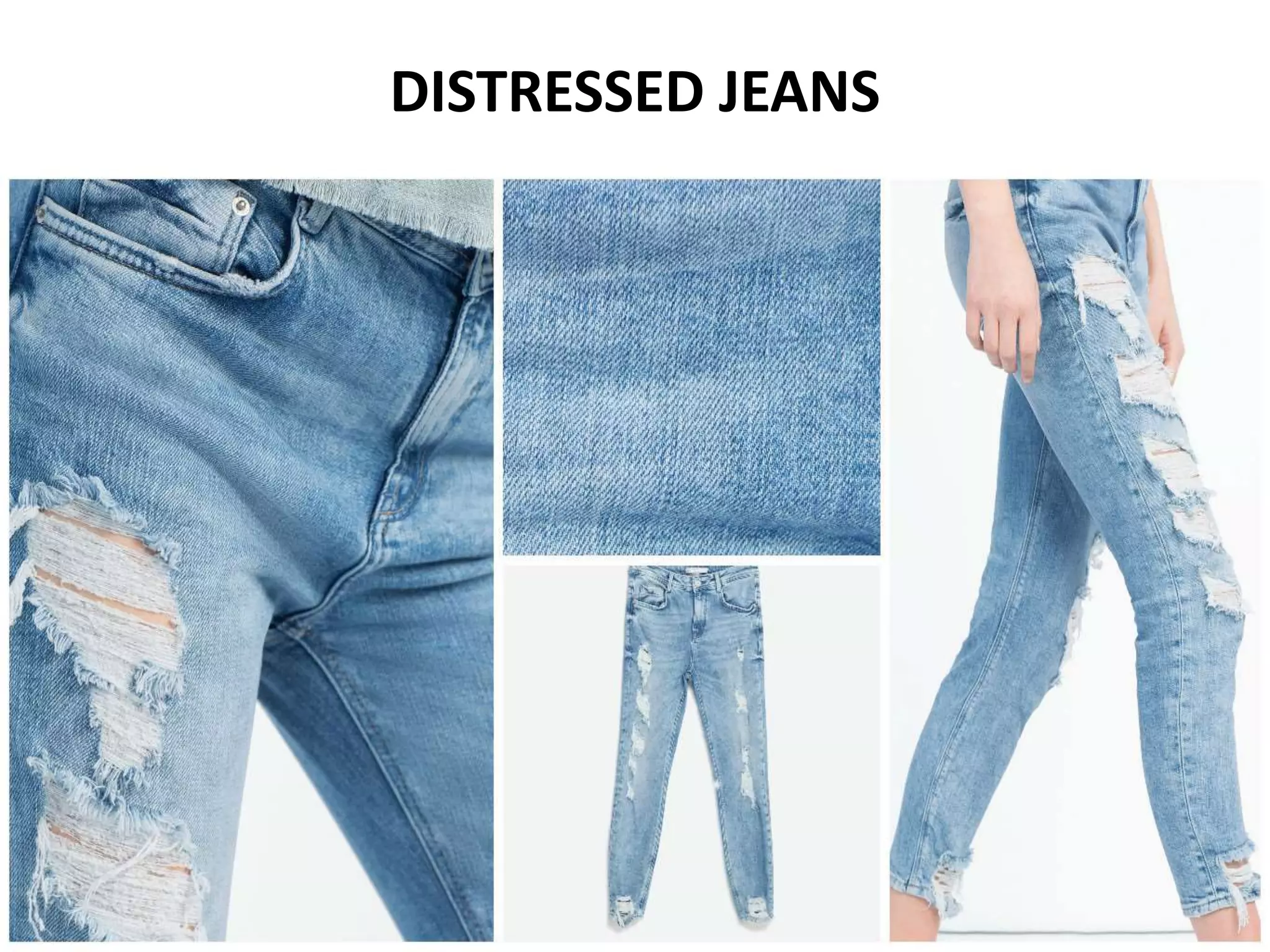 DISTRESSED JEANS