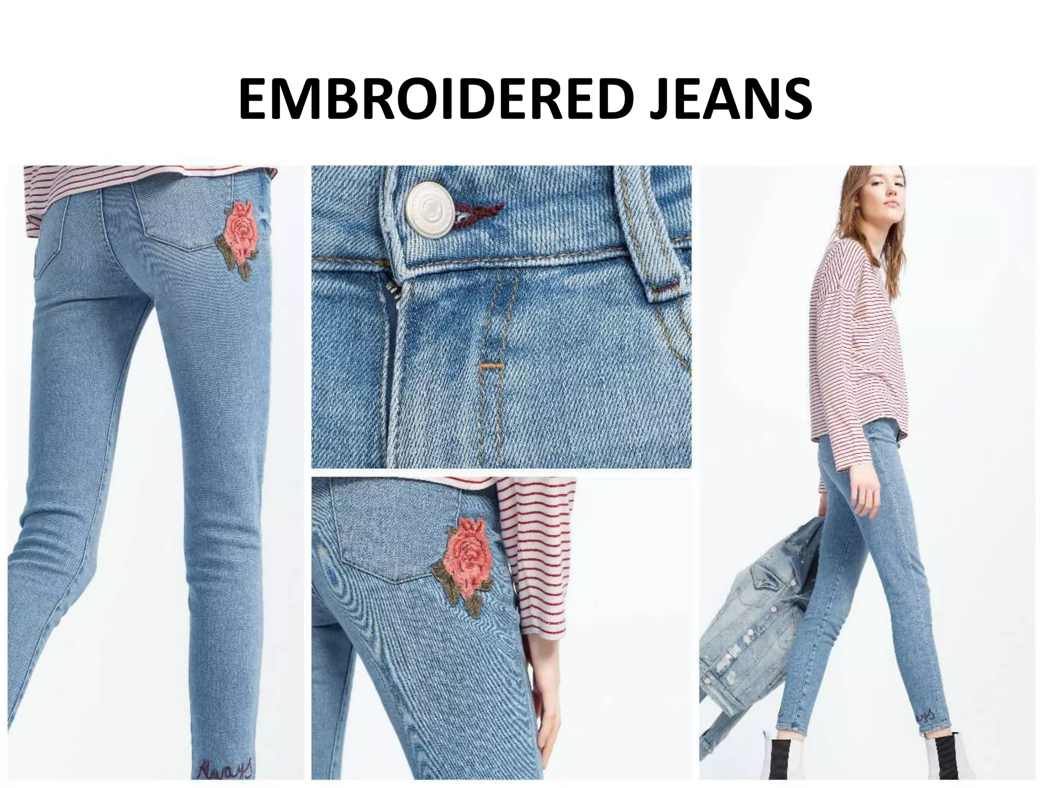 EMBROIDERED JEANS