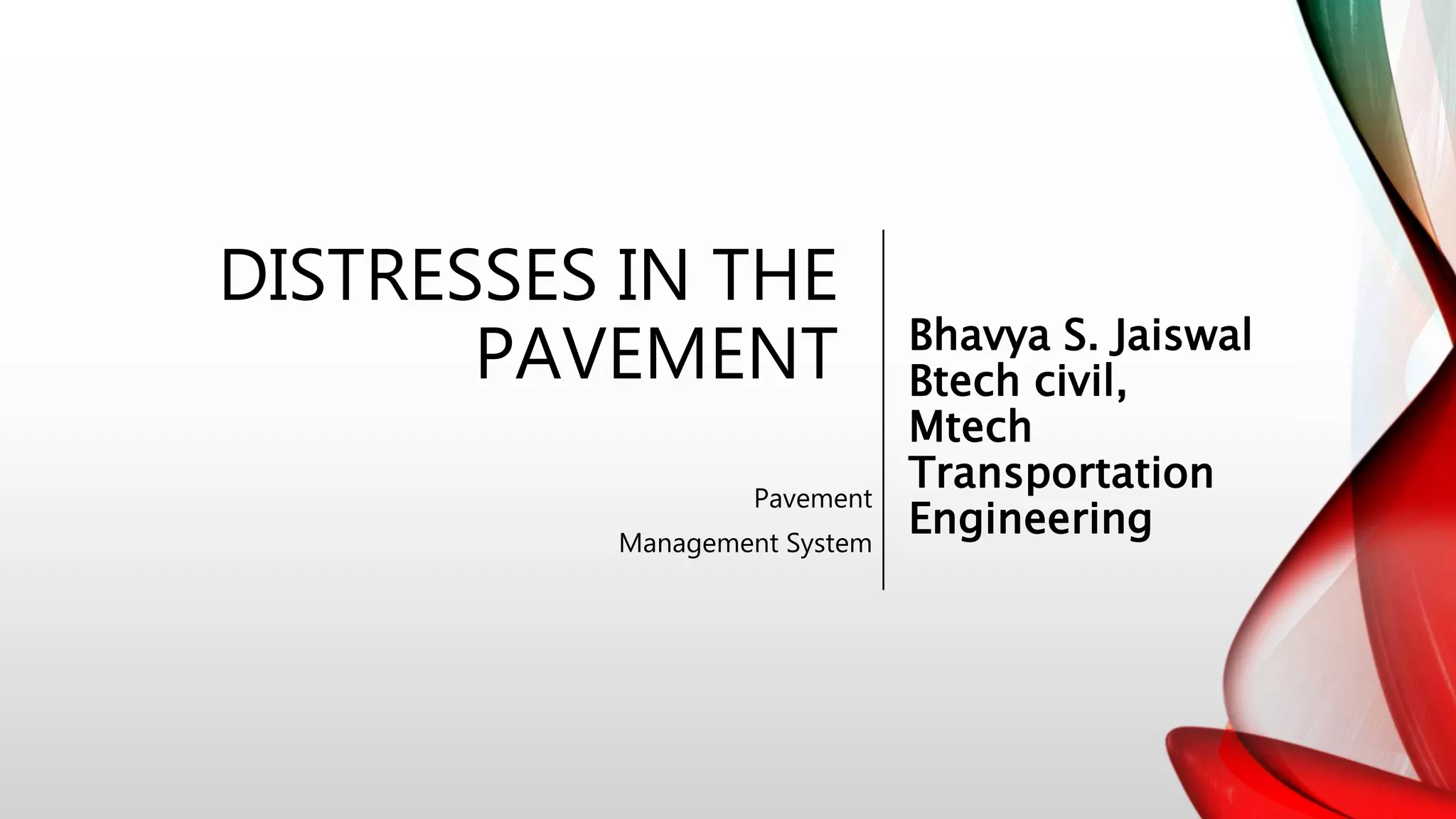 Distresses In The Pavement Pptx