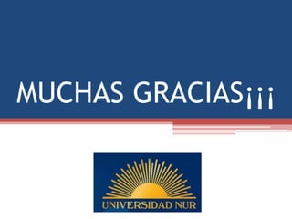 MUCHAS GRACIAS¡¡¡
 