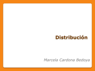 Distribución Marcela Cardona Bedoya 