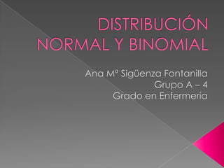 Distribución  normal y binomial
