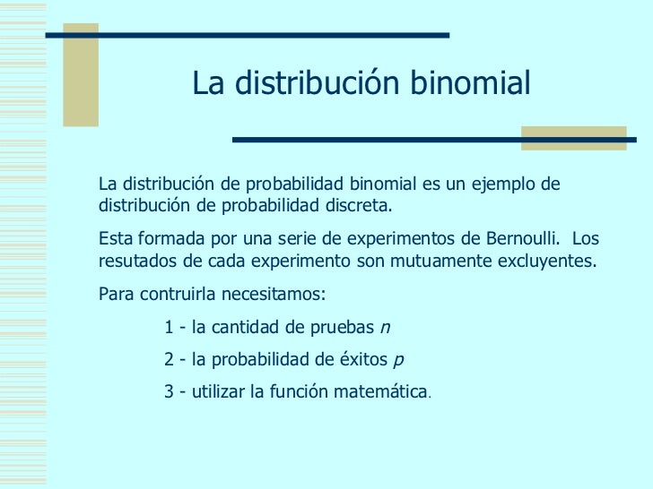Distribucion Binomial Distribucion Binomial