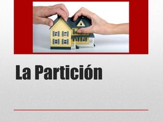 La Partición
 