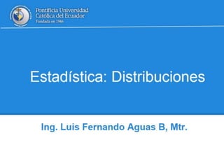 Estadística: Distribuciones 2