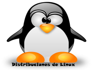 Distribuciones de Linux
 