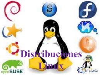 Distribuciones
    Linux
 