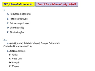 Exercícios – Manual: pág. 48/49
TPC / Atividade em aula:
 