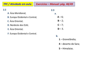 Exercícios – Manual: pág. 48/49
TPC / Atividade em aula:
 