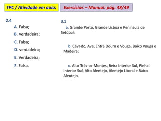 Exercícios – Manual: pág. 48/49
TPC / Atividade em aula:
 