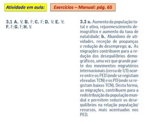 Exercícios – Manual: pág. 65
Atividade em aula:
 