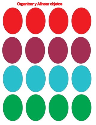 Organizar y Alinear objetos