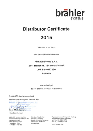 Romaudiovideo - Brahler Distribuitor certificate