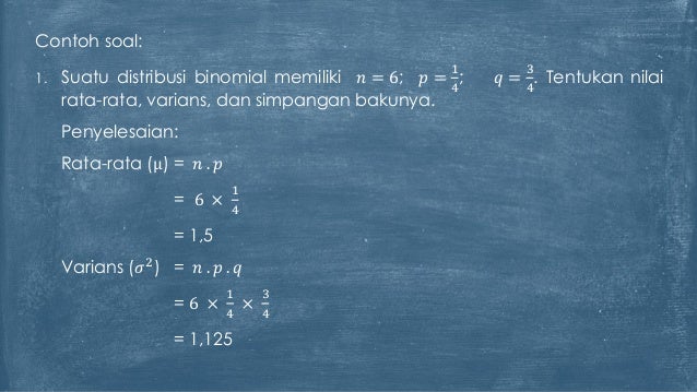 Contoh Soal Distribusi Binomial Kumulatif Terbaru 2019