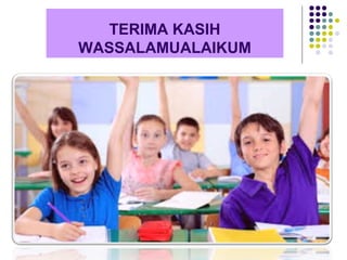 TERIMA KASIH
WASSALAMUALAIKUM
11
 