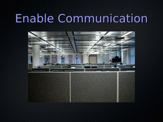 Enable CommunicationEnable Communication
 