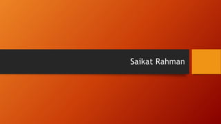 Saikat Rahman
 