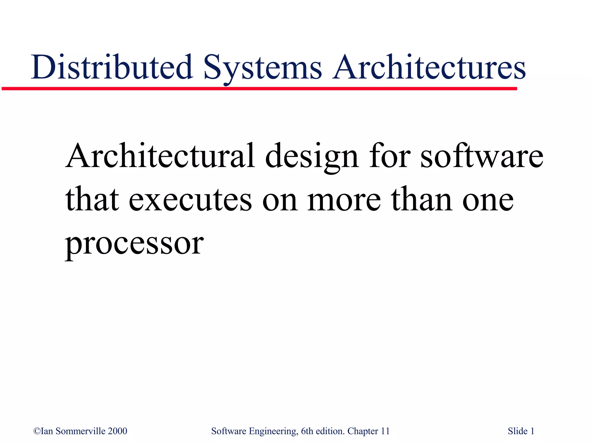 Distributed Systems Architecture in Software Engineering SE11 | PPT