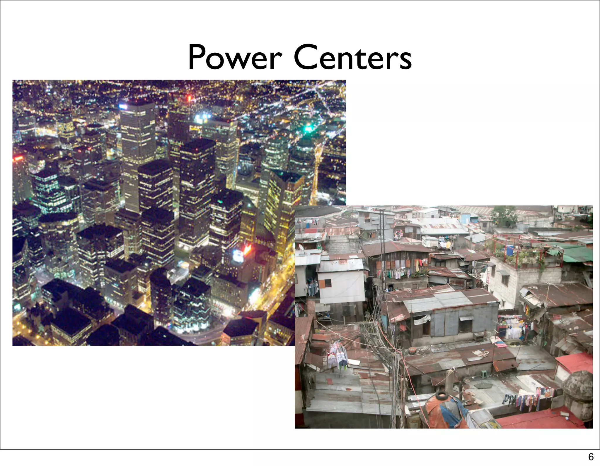 Power Centers




                6
 