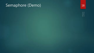 Semaphore (Demo) 18
 