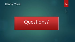 Thank You! 26
Questions?
 