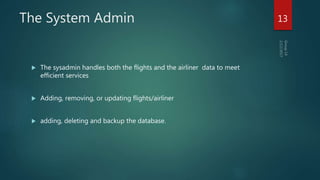 Distributed airline reservation system