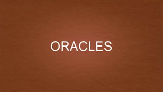 ORACLES
 
