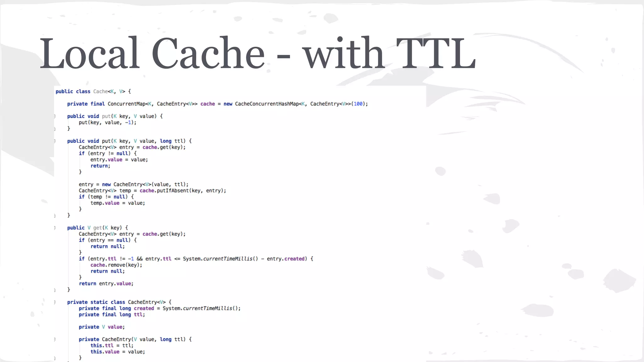 Local Cache - with TTL 