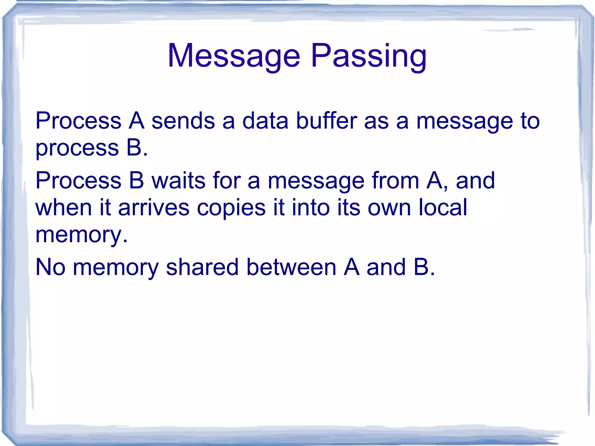 Symmetric Multiprocessing SMP Involves a multiprocessor computer architecture where two or more identical processors can connect to a single shared main memory 