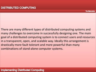 DISTRIBUTED COMPUTINGComputation requirements are ever increasing