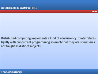 Implementing DISTRIBUTED COMPUTINGThe Organization, The Architecture