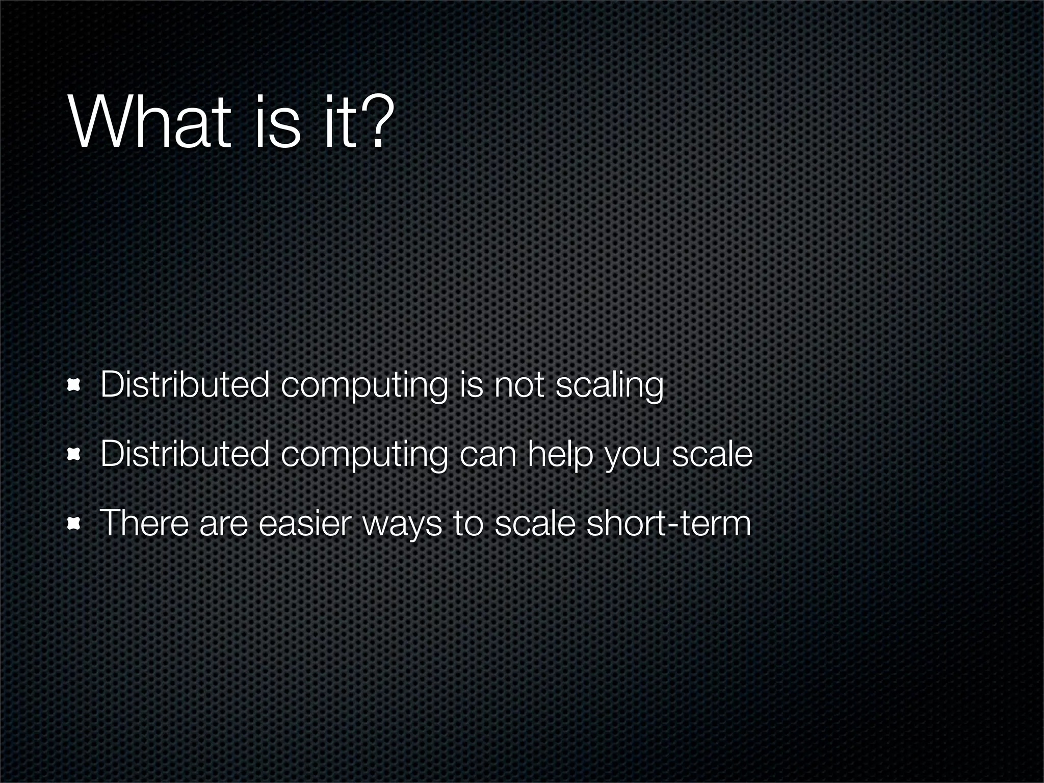 Distributed-ness: Distributed computing & the clouds