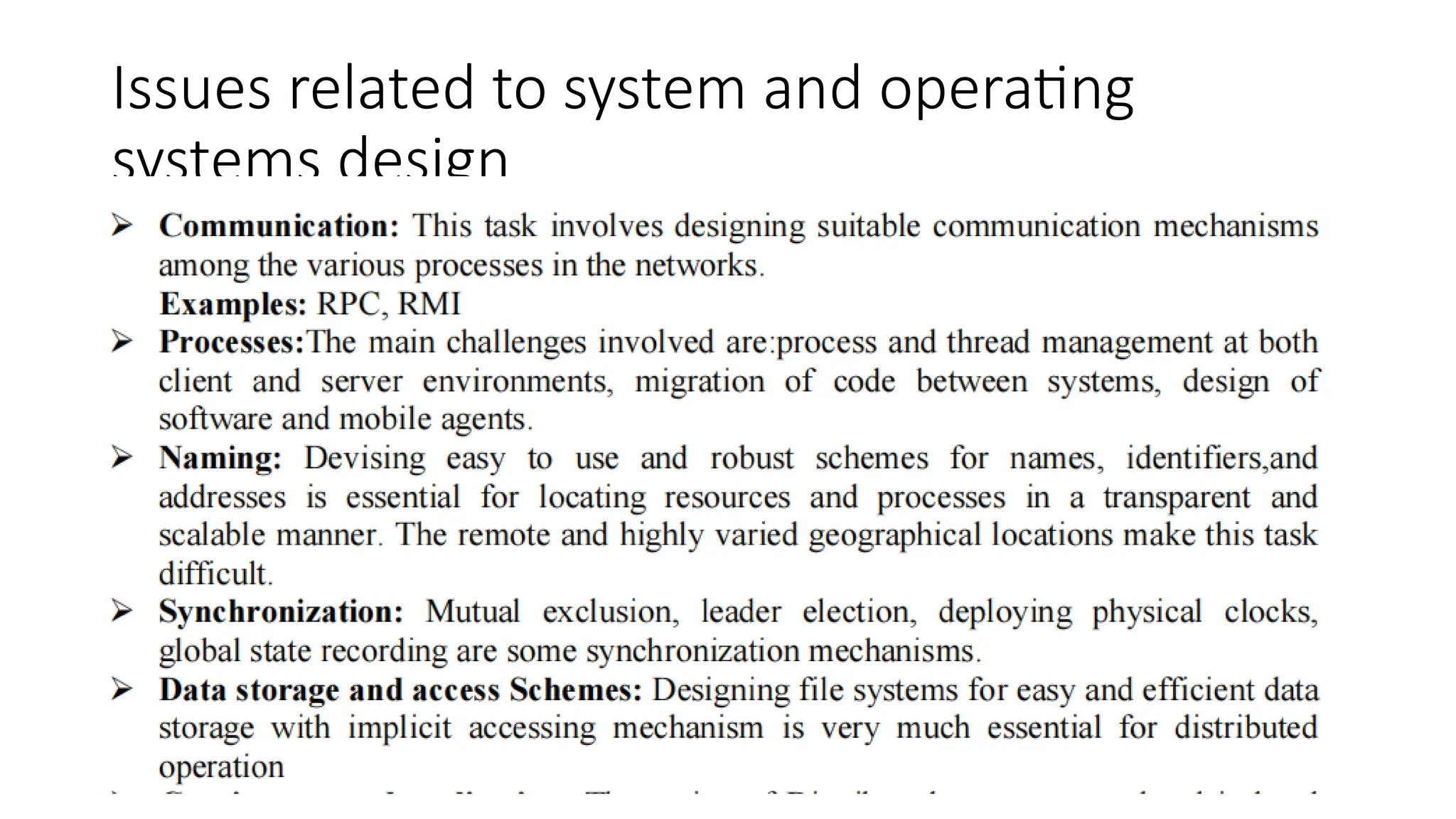 Issues related to system and operating
systems design
 
