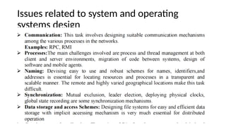 Issues related to system and operating
systems design
 