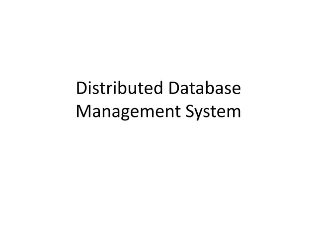 Distributed Database Management System.pptx