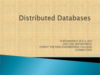 R.BOOMADEVI.,M.C.A.,M.E
[A/P] CSE DEPARTMENT
CHRIST THE KING ENGINEERING COLLEGE
COIMBATORE
 