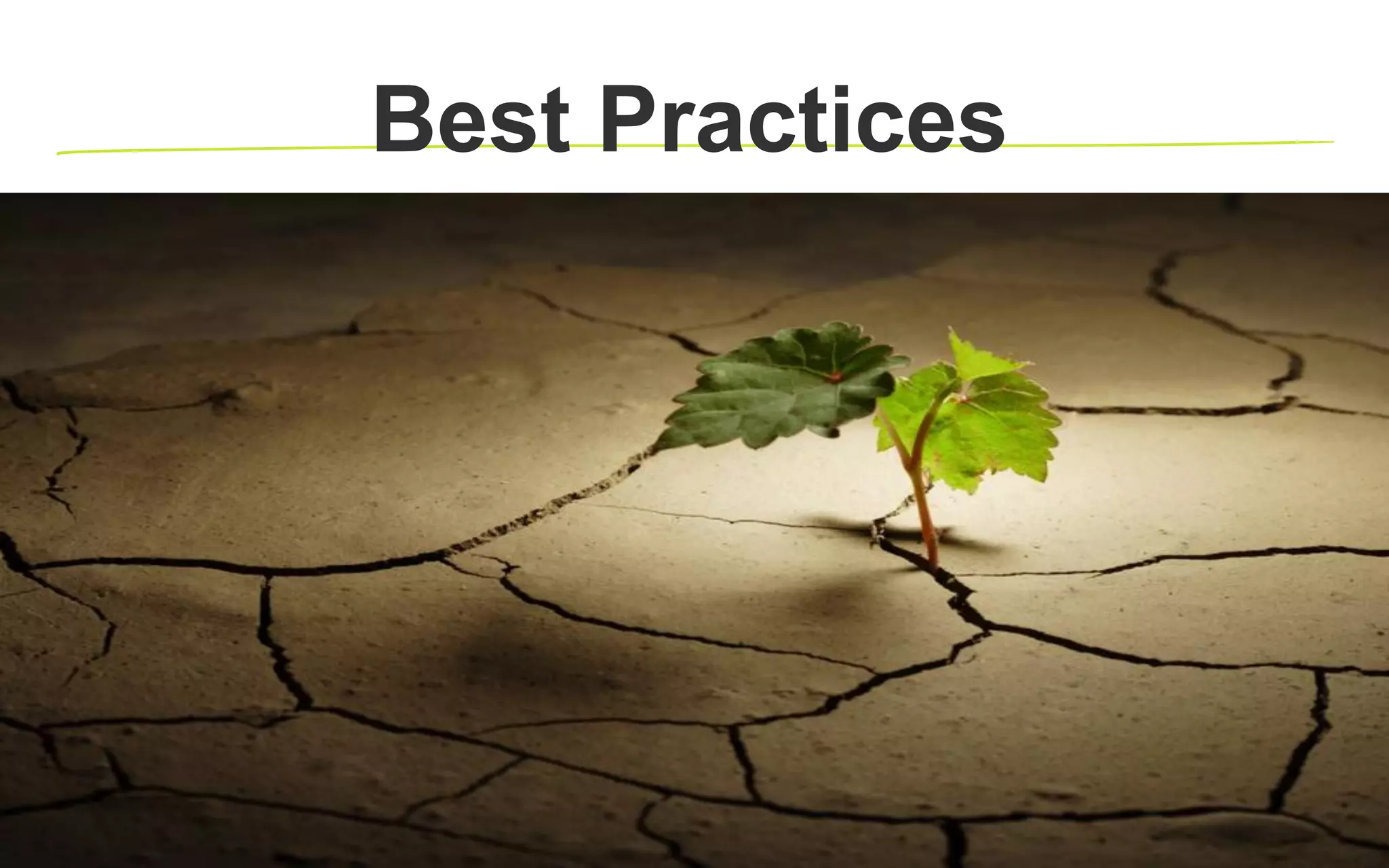 Best Practices
 