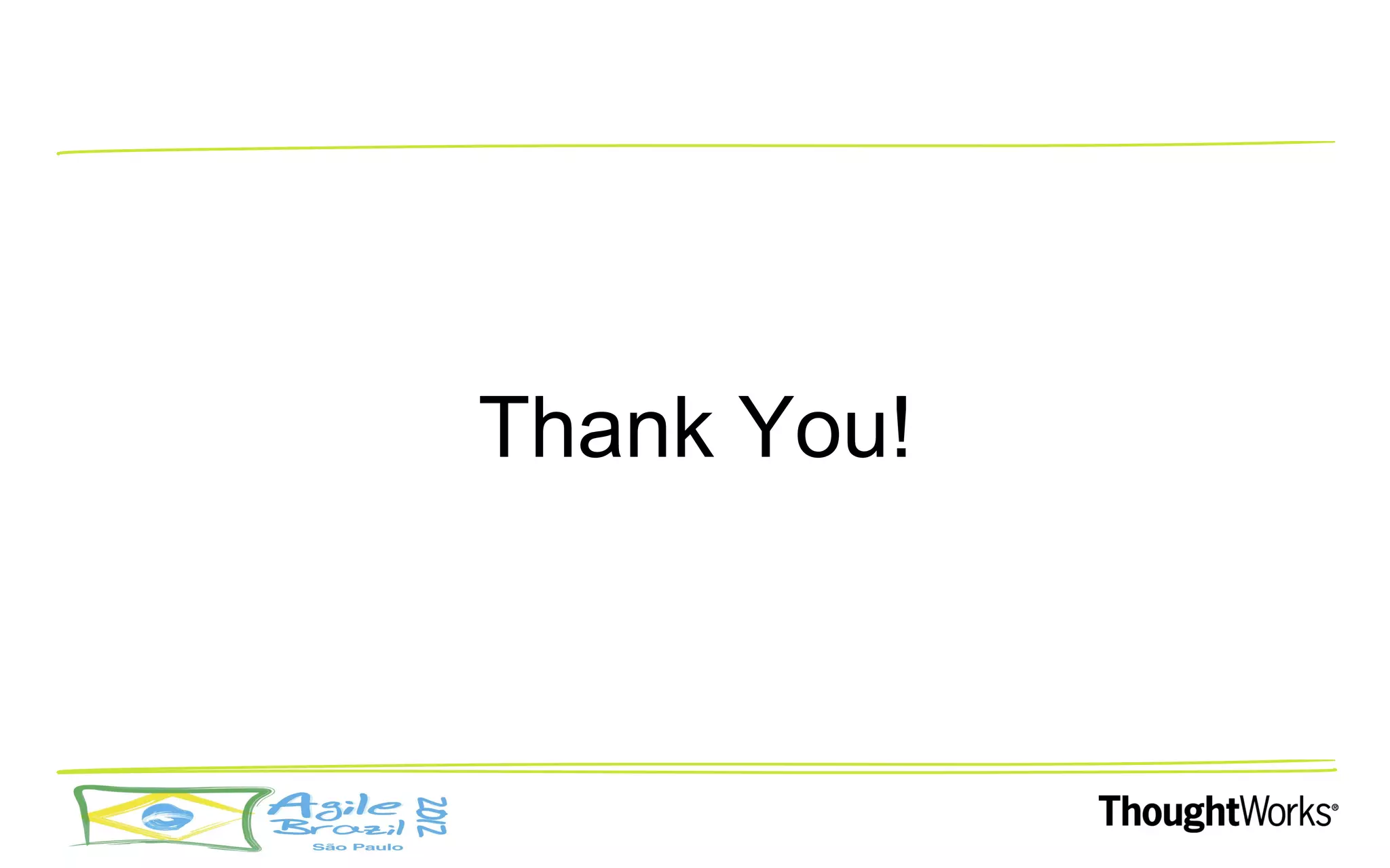 Thank You!
 