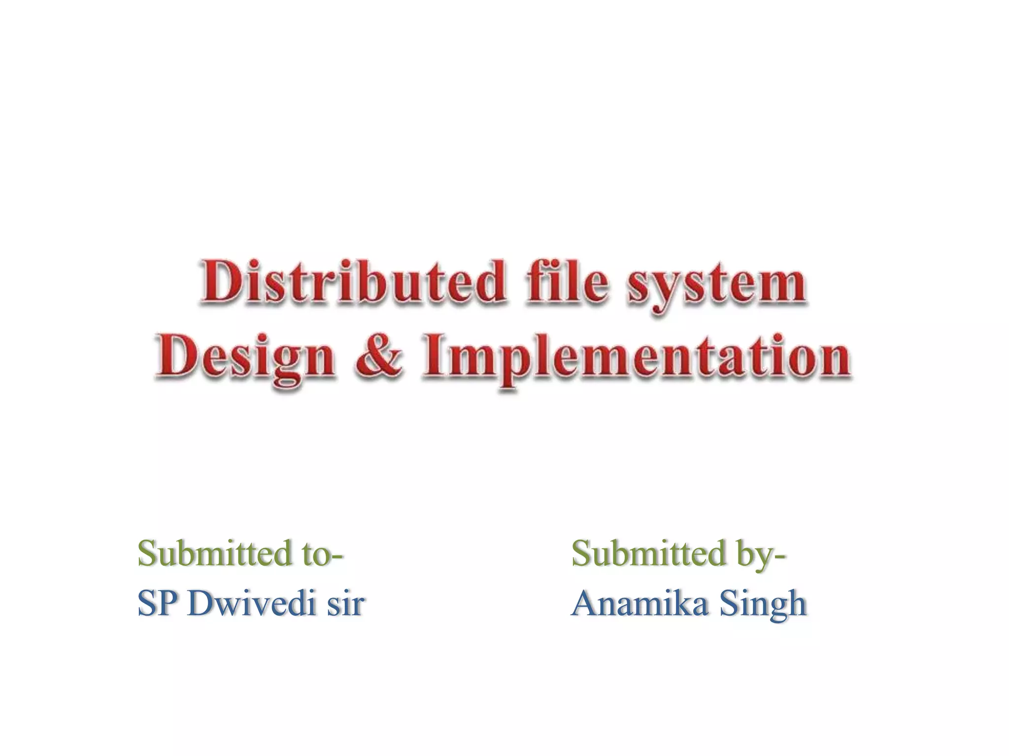 Distributed file system | PPTX | Operating Systems | Computer Software ...