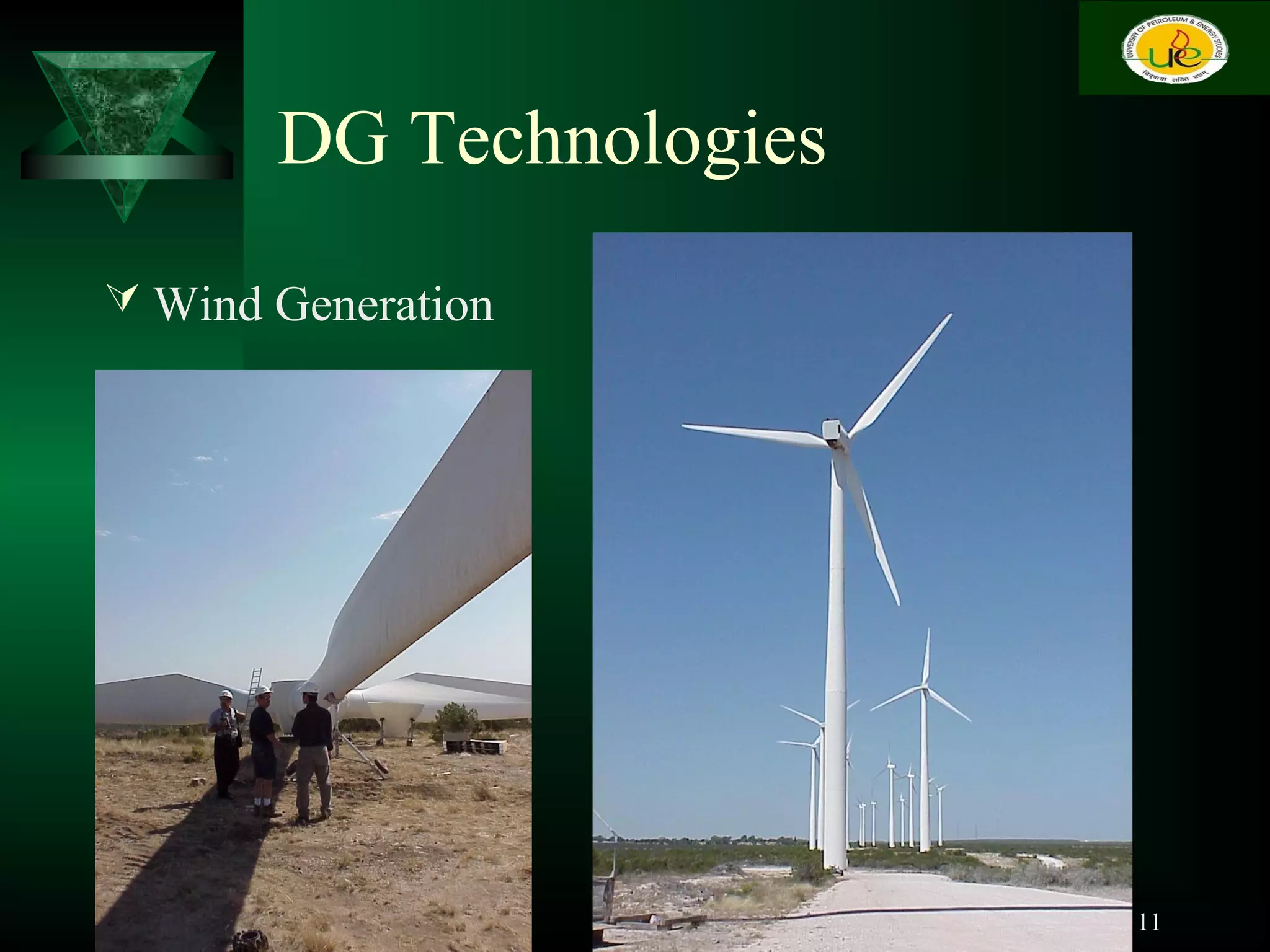DG Technologies
 Wind Generation
11
 