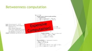 Betweenness computation
 