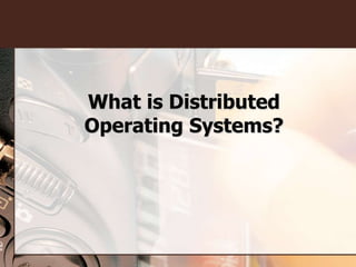 Distributed Operating Systems.ppt image.
