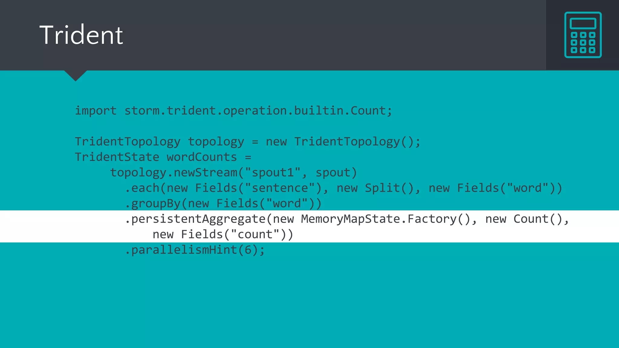 // Initial RDD input to updateStateByKey
val initialRDD = ssc.sparkContext.parallelize(List.empty[(String, Int)])
val lines = ...
val words = lines.flatMap(_.split(" "))
val wordDstream = words.map(x => (x, 1))
val trackStateFunc = (batchTime: Time, word: String, one: Option[Int], state: State[Int]) => {
val sum = one.getOrElse(0) + state.getOption.getOrElse(0)
val output = (word, sum)
state.update(sum)
Some(output)
}
val stateDstream = wordDstream.trackStateByKey(
StateSpec.function(trackStateFunc).initialState(initialRDD))
Spark Streaming
 