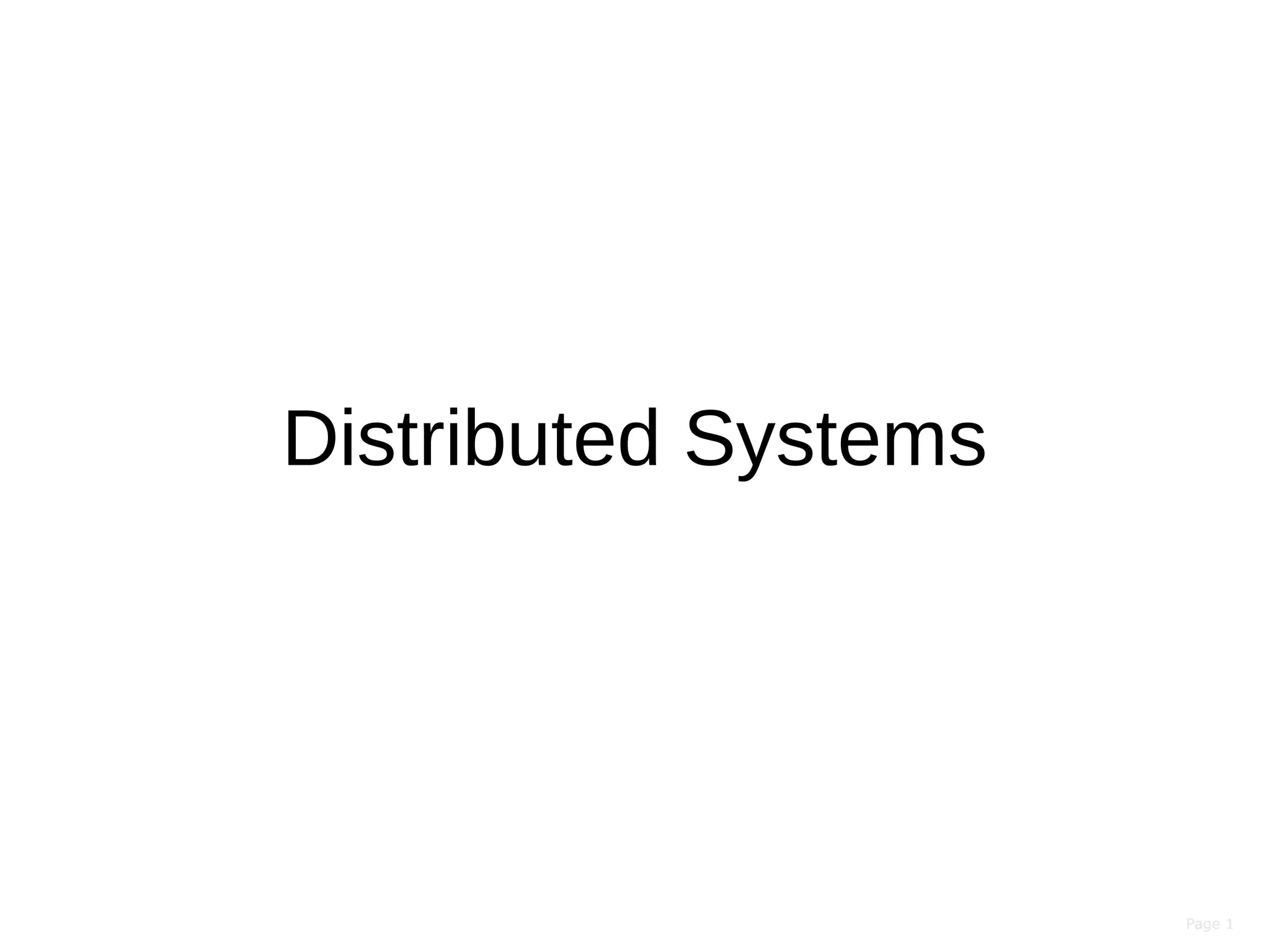 Page 1Page 1
Distributed Systems
 