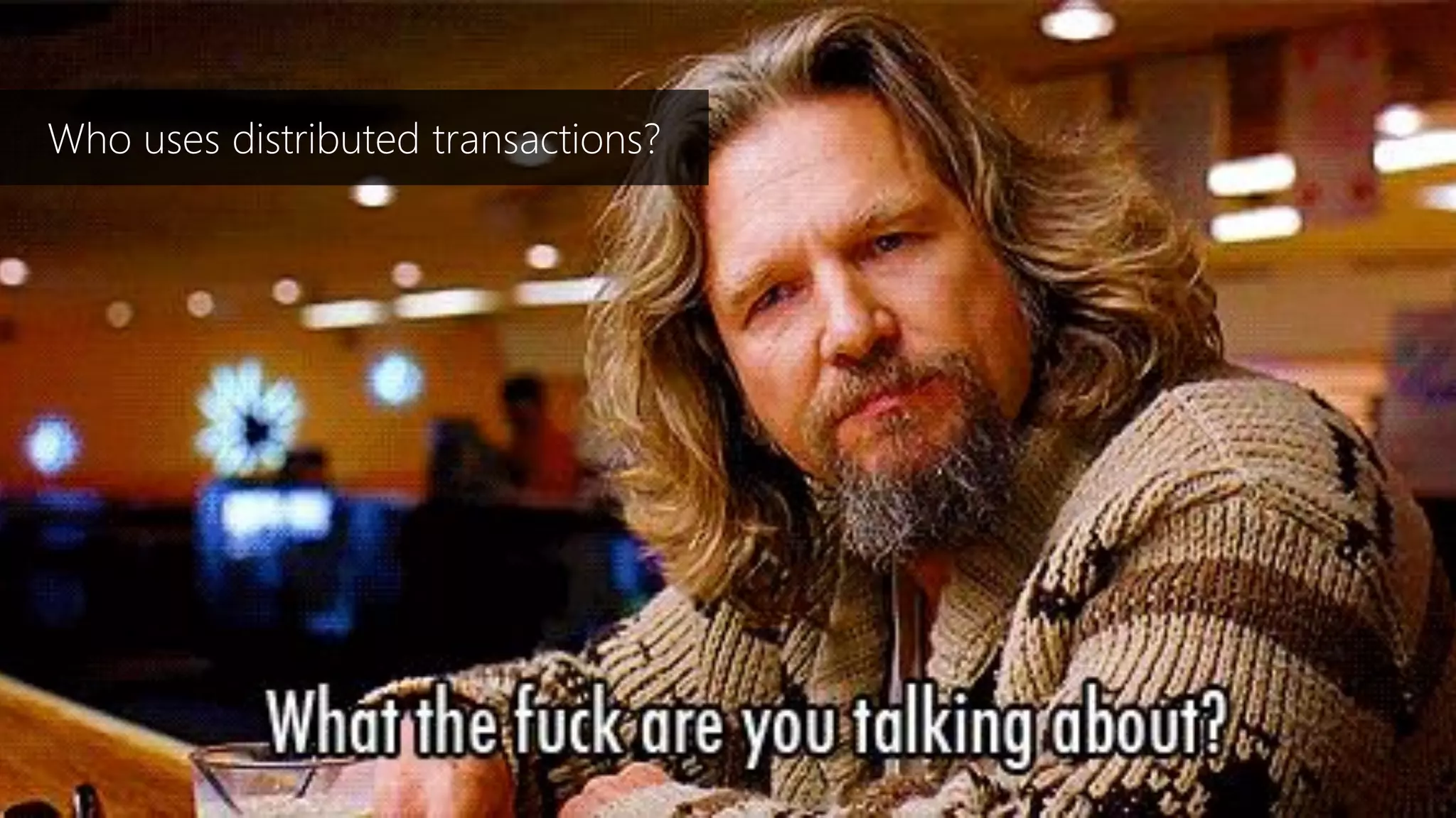 Dennis van der Stelt
Who uses distributed transactions?
 