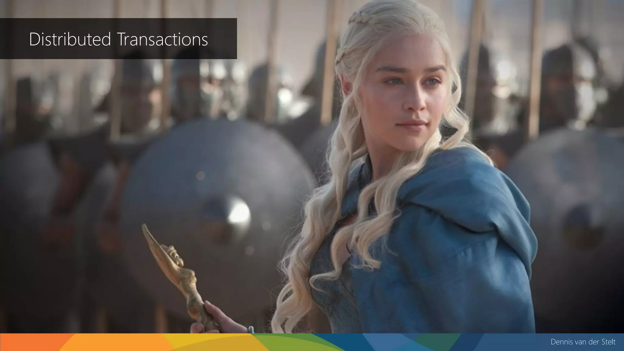 Dennis van der Stelt
Distributed Transactions
 