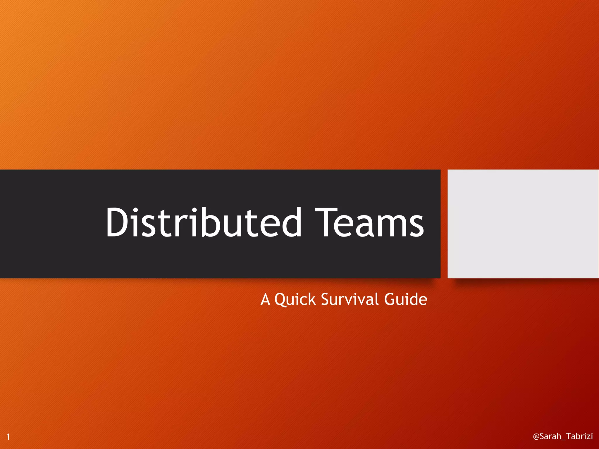 Distributed Teams: A Quick Survival Guide | PPTX | Technology & Computing