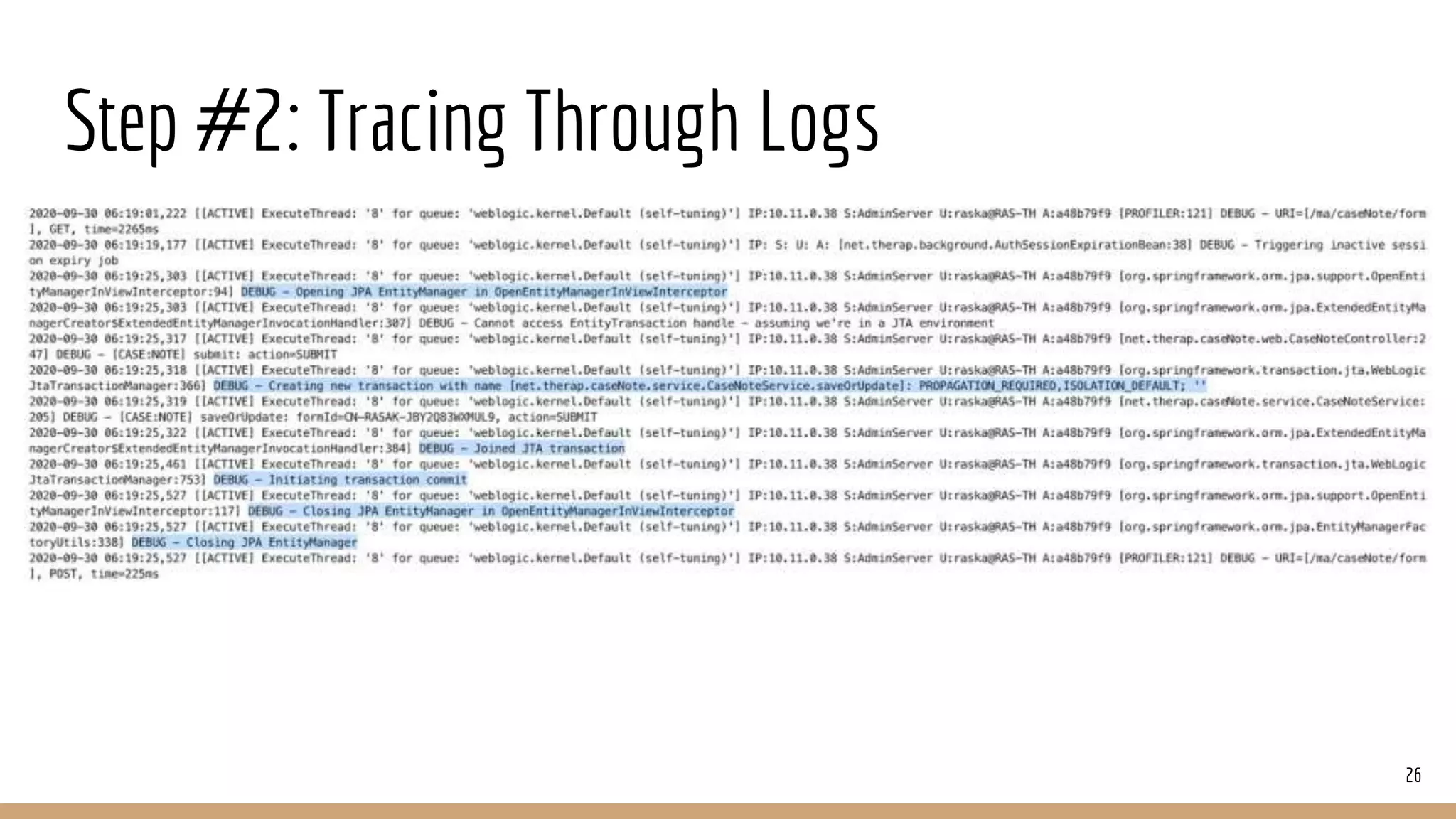 Step #2: Tracing Through Logs
26
 